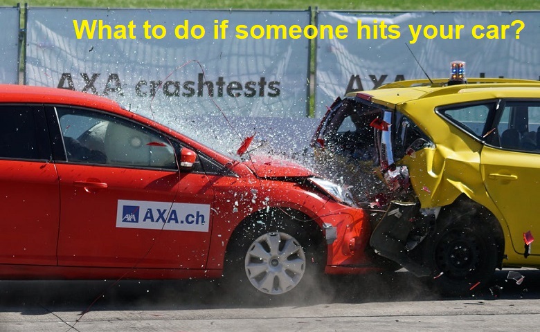 What to do if someone hits your car